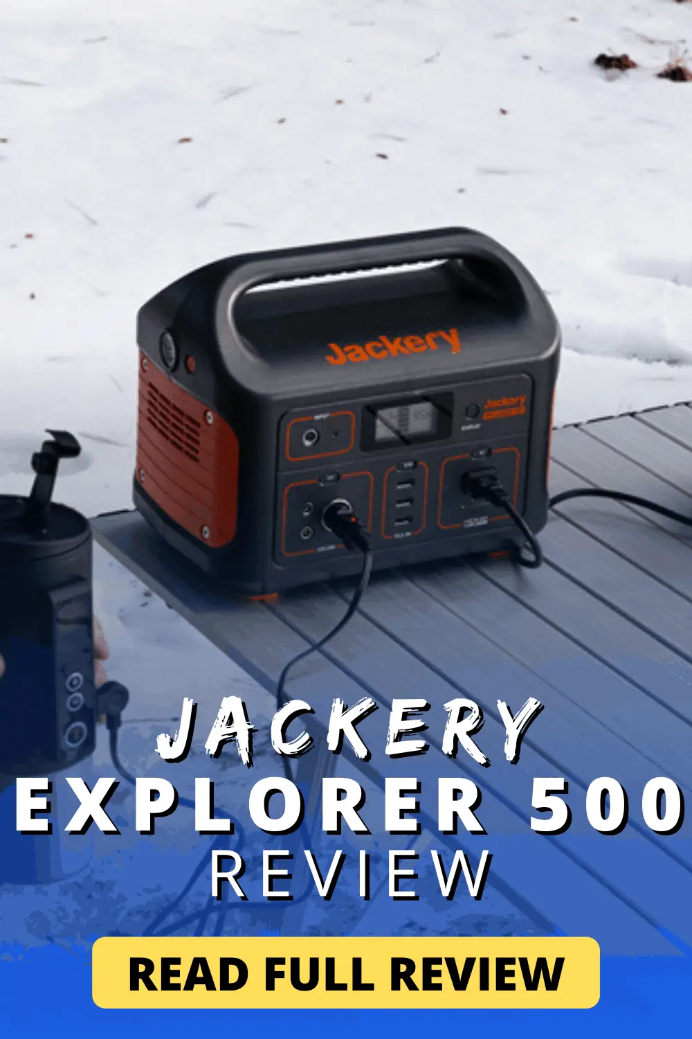 Jackery Explorer 500 review | Read Now!
