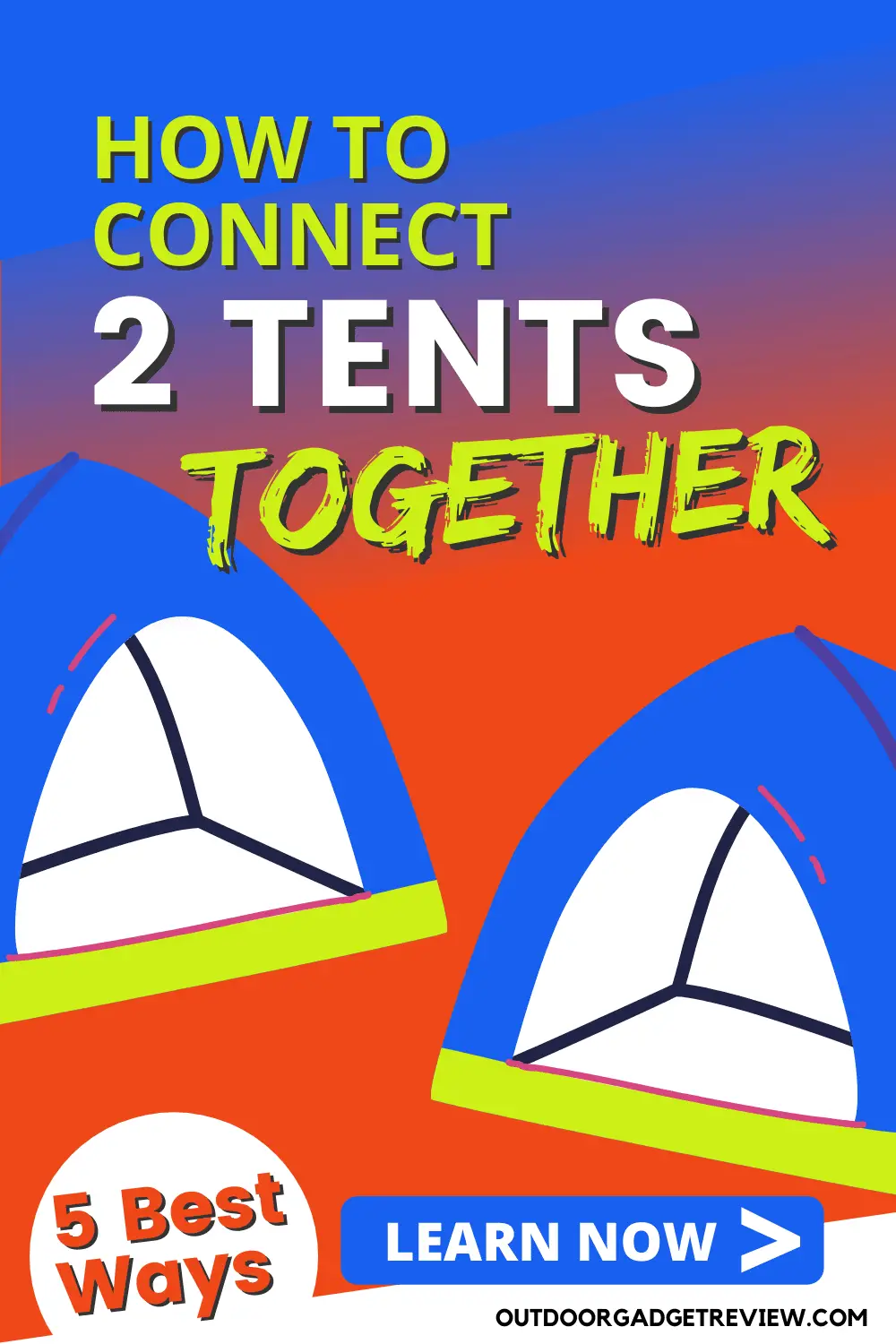 How to Connect two tents together