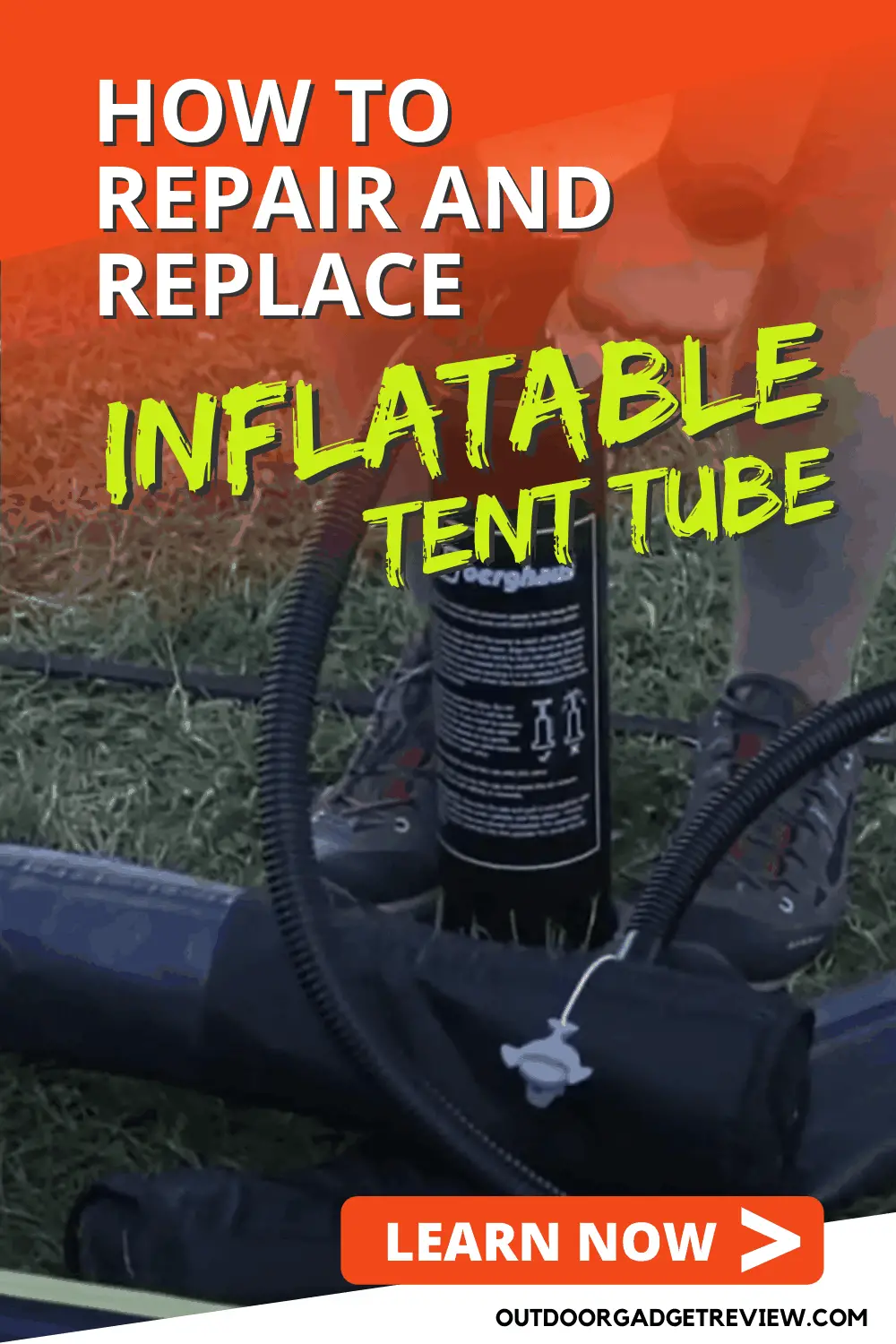 How to Repair and Replace an Inflatable Tent Tube