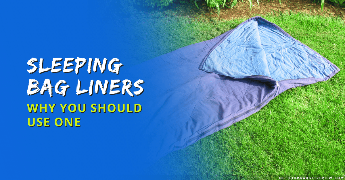 sleeping bag liner guide
