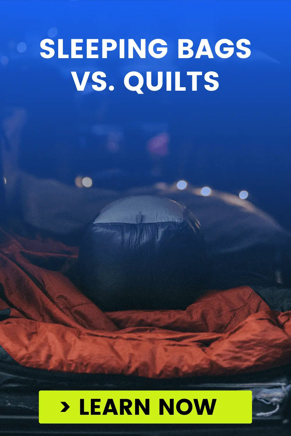 sleeping bags vs quilts